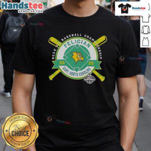 Nice Felician Golden Falcons NCAA DII Baseball Championship T-Shirt, Cary North Carolina 2025, showcasing team spirit.