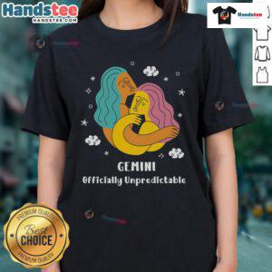 Nice Gemini Officially Unpredictable Ladies Tee featuring a stylish design perfect for Gemini zodiac sign enthusiasts.