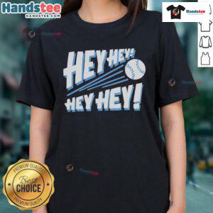 Ladies' Nice Hey Hey Hey Hey Baseball Tee in stylish design for casual wear and sports activities.
