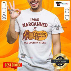 Nice I Was Narcanned At The Old Country Store T-Shirt featuring a vintage design and humorous text for casual wear.