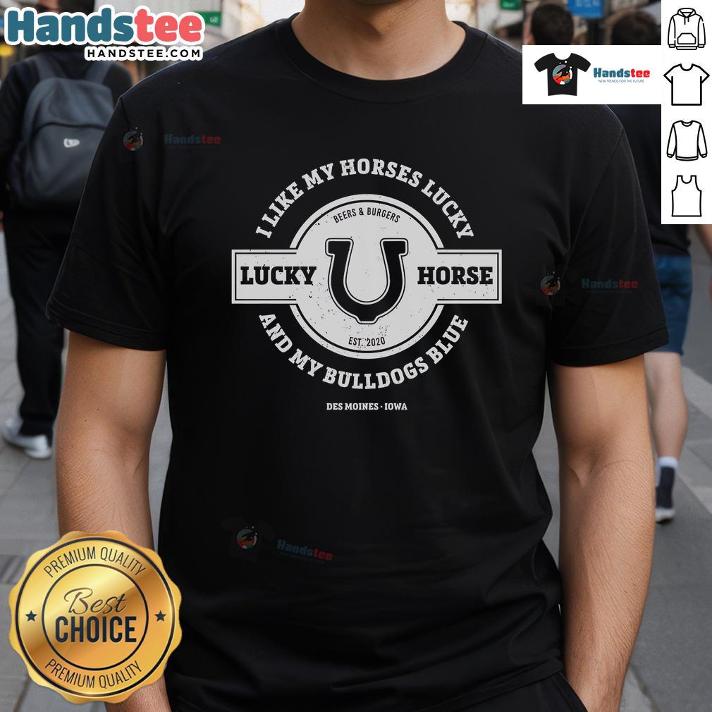 Nice Lucky Horse and Bulldogs T-Shirt featuring a fun graphic design for animal lovers and lucky charm enthusiasts.