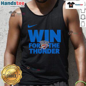 Nice Oklahoma City Thunder win for the Thunder tank top featuring vibrant team colors and logo during a game celebration.