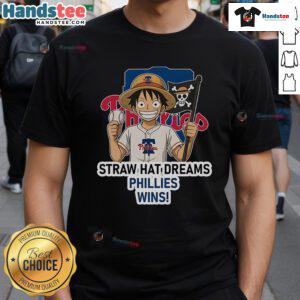 Philadelphia Phillies Monkey D. Luffy Straw Hat Dreams T-Shirt featuring vibrant design for fans and anime enthusiasts.