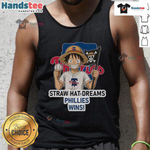 Nice Philadelphia Phillies Monkey D. Luffy Straw Hat Dreams Wins tank top featuring vibrant graphics and baseball theme.