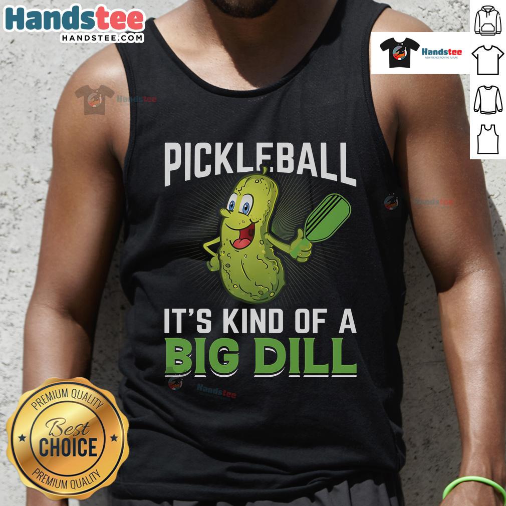 Stylish Nice Pickleball tank top with 'It's Kind of a Big Dill' slogan, perfect for pickleball enthusiasts and summer wear.