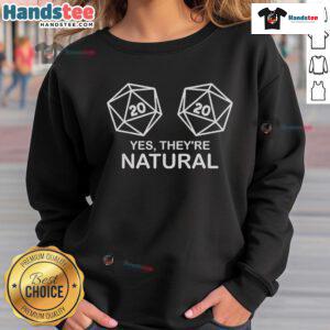 Cozy 'Nice Yes Theyre Natural' sweatshirt displayed on a hanger, perfect for casual outfits and eco-friendly fashion.