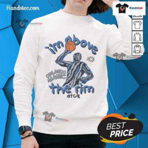Official A Tribe Called Quest X Orlando Magic sweatshirt featuring 'Im Above The Rim' design, perfect for hip-hop fans.