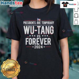 Official Abe Lucas 'Presidents Are Temporary, Wu-Tang Is Forever' 2024 Ladies Tee featuring vibrant design and stylish fit.