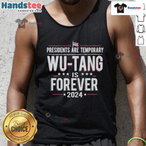 Alt Text: Official Abe Lucas 'Presidents Are Temporary, Wu-Tang Is Forever' 2024 tank top showcasing bold graphic design.