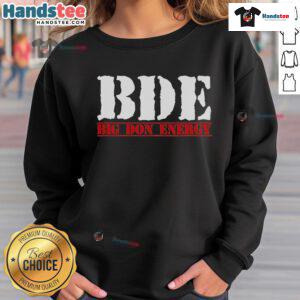 Official BDE Big Don Energy Sweatshirt in black, featuring bold logo and comfortable fit for stylish casual wear.