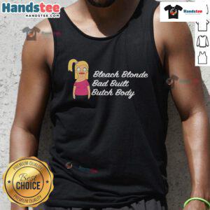 Alt Text: Official Bleach Blonde Bad Built Butch Body Tank Top featuring a stylish design and comfortable fit for casual wear.