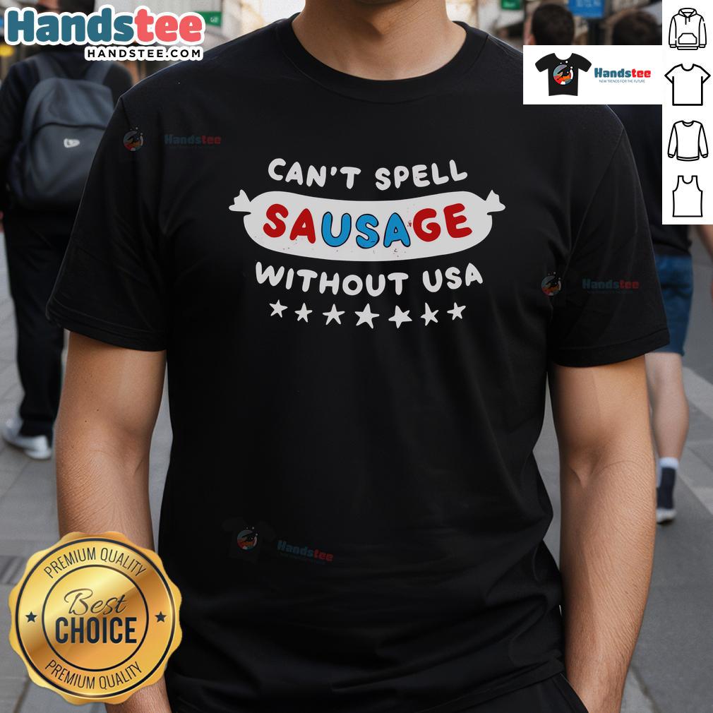 Alt Text: Official Can't Spell Sausage Without USA 4th of July T-Shirt featuring patriotic design for Independence Day celebrations.