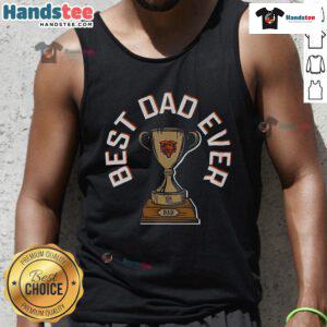 Official Chicago Bears Best Dad Ever Trophy Tank Top featuring a stylish design perfect for proud Bears fans.