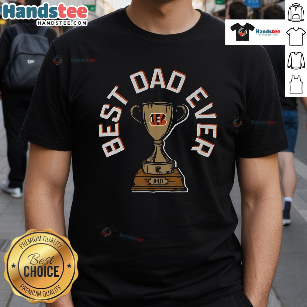 Alt Text: Official Cincinnati Bengals Best Dad Ever Trophy T-Shirt featuring team colors and logo, perfect gift for Bengals fans.