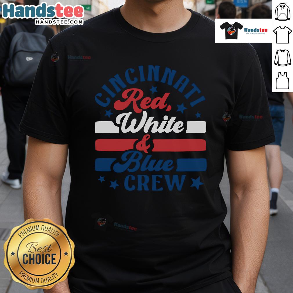 Alt Text: Official Cincinnati Red White And Blue Crew T-Shirt featuring a patriotic design perfect for game day and casual wear.