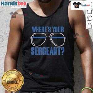 Alt Text: Official Code Blue Cam tank top featuring 'Where's Your Sergeant?' design in bold letters for stylish casual wear.