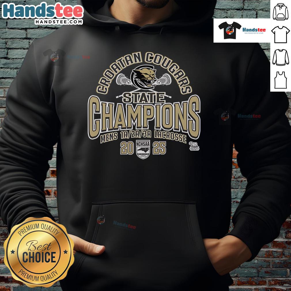 Alt Text: Croatan Cougars NCHSAA Men's Lacrosse 2025 State Champions hoodie featuring team logo and championship design.