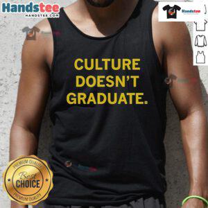 Official Culture Doesn't Graduate Tank Top in black, featuring bold white text, perfect for casual wear and cultural pride.