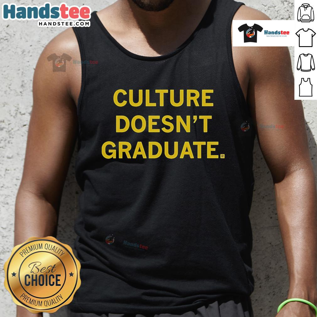 Official Culture Doesn't Graduate Tank Top in black, featuring bold white text, perfect for casual wear and cultural pride.