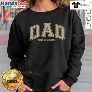 Official DAD Made In Cincinnati Sweatshirt featuring a cozy design for proud dads from Cincinnati, perfect for casual wear.