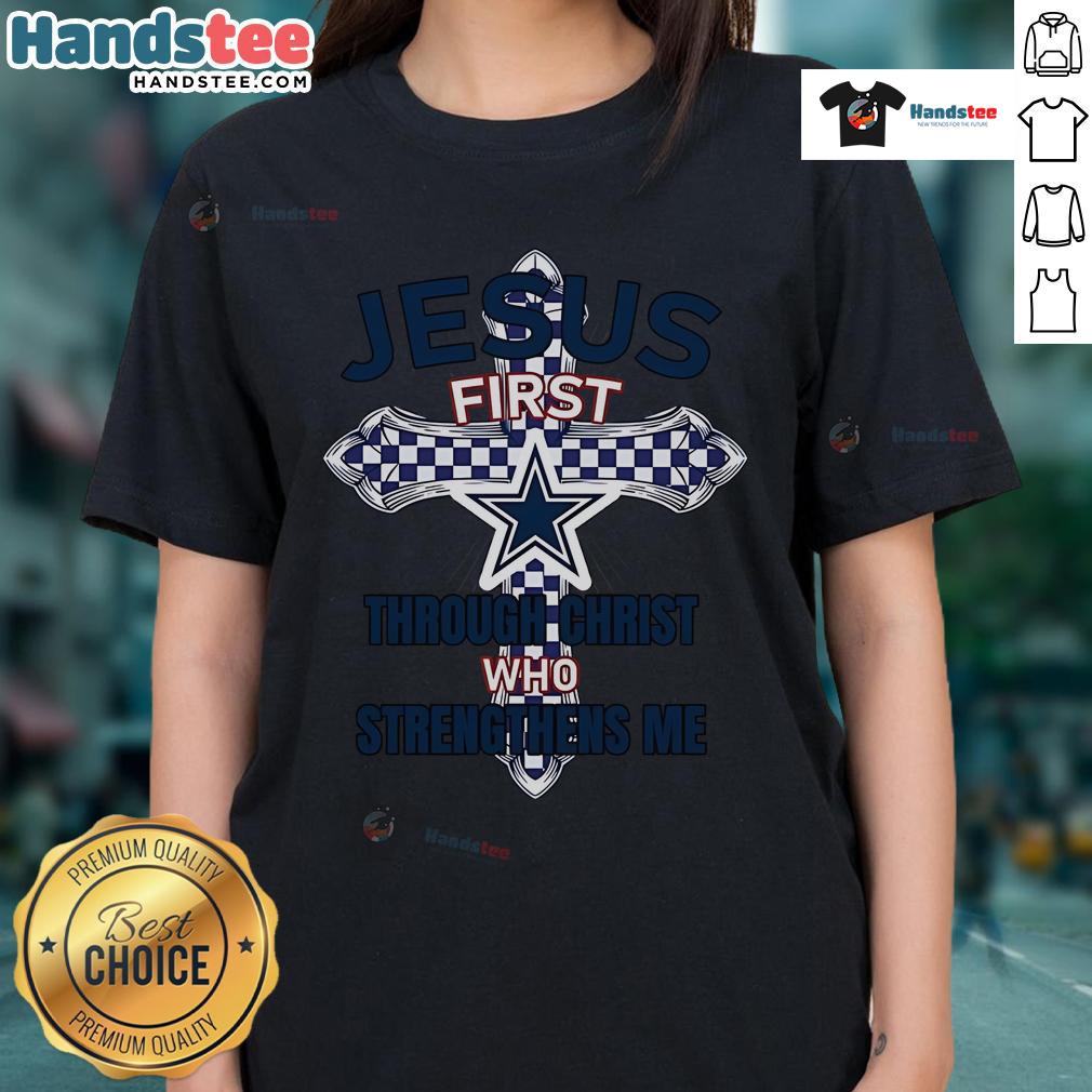 Official Dallas Cowboys ladies tee featuring 'Jesus First, Through Christ Who Strengthens Me' design for fans.
