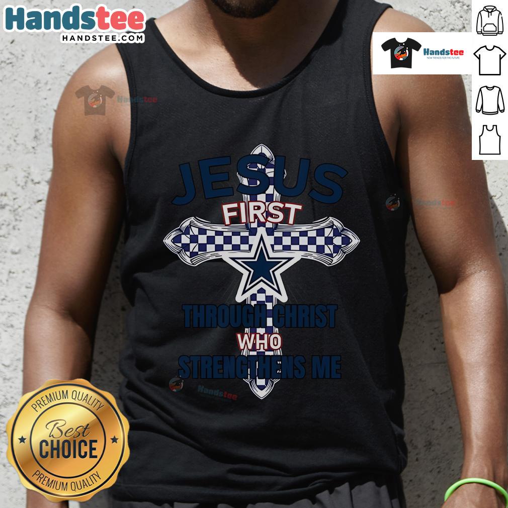 Official Dallas Cowboys tank top featuring 'Jesus First Through Christ Who Strengthens Me' design for fans.