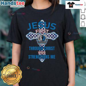 Official Dallas Mavericks ladies tee featuring 'Jesus First, Through Christ Who Strengthens Me' design in team colors.