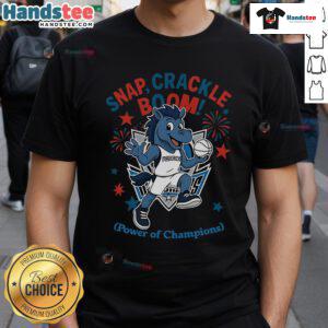 Official Dallas Mavericks Snap Crackle Boom Power Of Champions Independence Day T-Shirt featuring vibrant team colors.