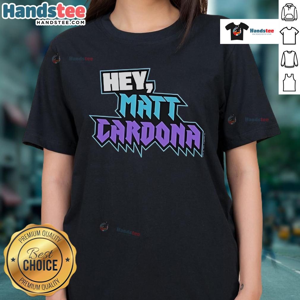 Official Hey Matt Cardona Ladies Tee featuring a stylish design and vibrant colors, perfect for fans of wrestling apparel.