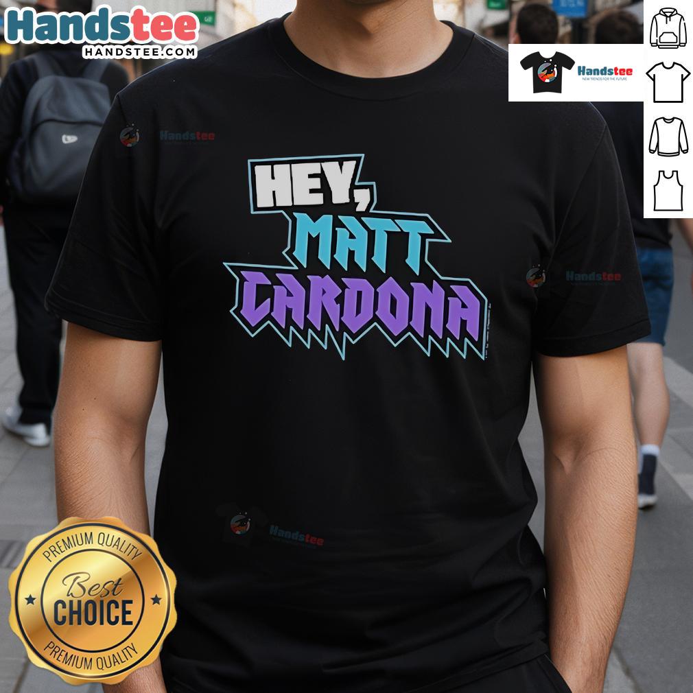 Official Hey Matt Cardona T-Shirt featuring bold graphics and vibrant colors, perfect for wrestling fans and collectors.
