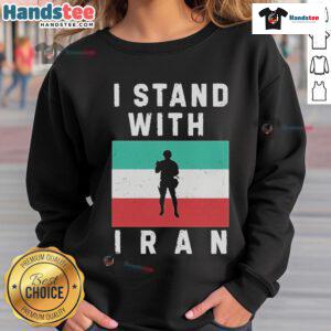 Official I Stand With Iran Protest Sweatshirt featuring bold messages of support for Iran's freedom and human rights.