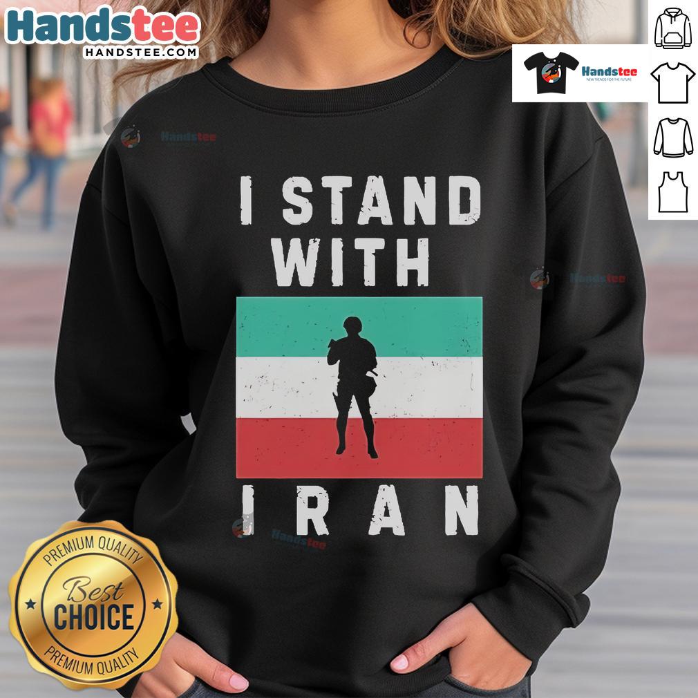 Official I Stand With Iran Protest Sweatshirt featuring bold messages of support for Iran's freedom and human rights.