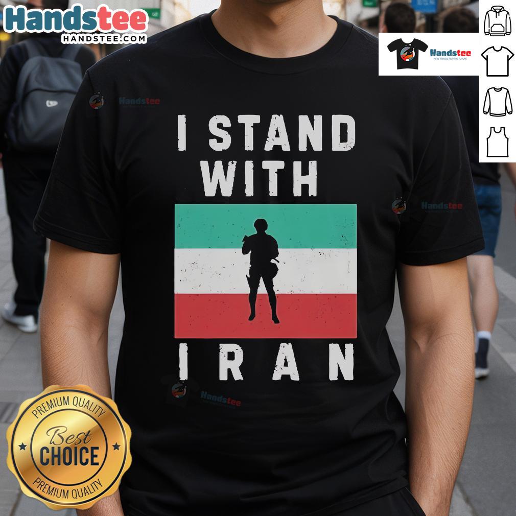 Alt Text: Official I Stand With Iran Protest T-Shirt featuring bold text and symbolic graphics supporting Iran's activism.