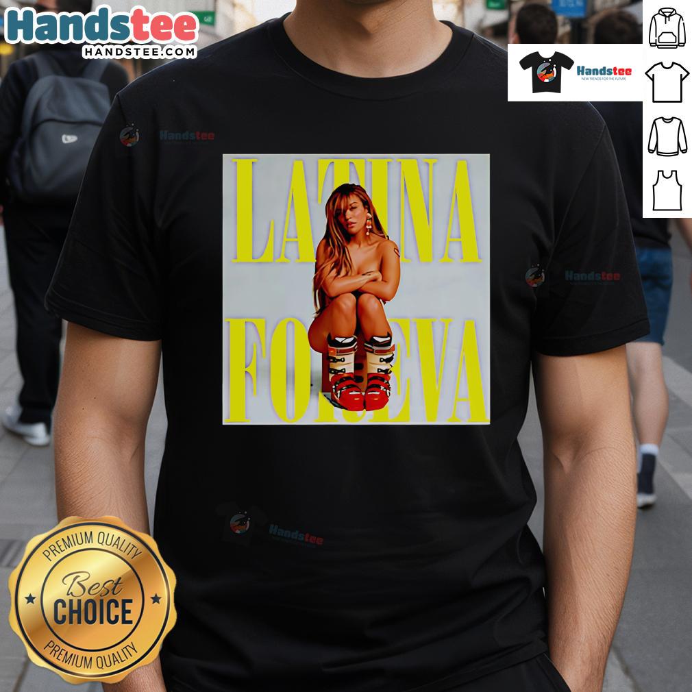 Official Latina Foreva Poster T-Shirt featuring vibrant graphics and bold text celebrating Latina culture and pride.