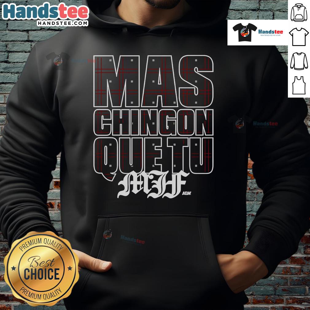 Alt Text: Official MJF Mas Chingon Que Tu Hoodie featuring bold graphics and a stylish design, perfect for fans and casual wear.