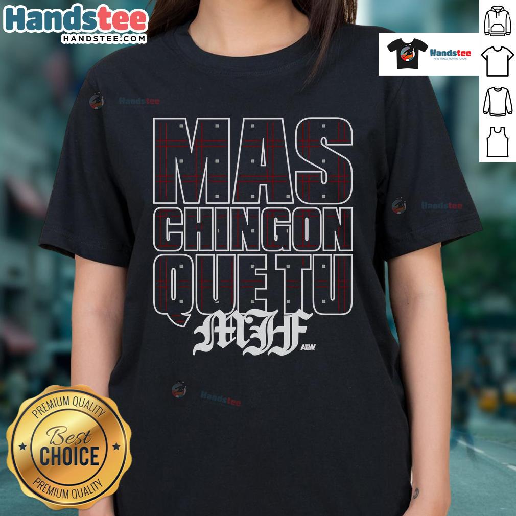 Official MJF Mas Chingon Que Tu Ladies Tee featuring bold graphic design, perfect for stylish fans of MJF.