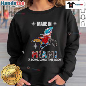 Official Made In Miami A Long Long Time Ago sweatshirt featuring vibrant colors and relaxed fit for casual style.