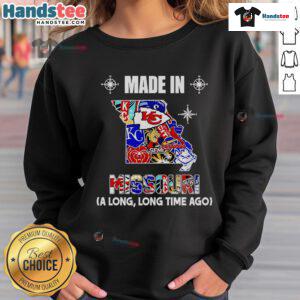Alt Text: Official Made In Missouri A Long Long Time Ago Sweatshirt featuring a vintage design and comfortable fit.