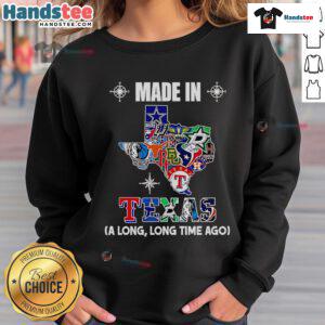 Alt Text: Official Made in Texas A Long Long Time Ago Sweatshirt featuring a vintage design and cozy fabric, perfect for Texas fans.