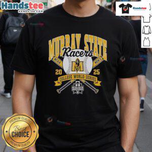 Alt Text: Official Murray State Racers 2025 College World Series T-Shirt featuring team colors and logo, perfect for fans.