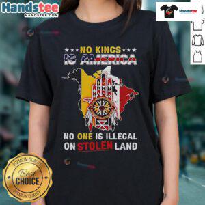 Official 'No King Is America' ladies tee showcasing a powerful message about Native America and stolen land.