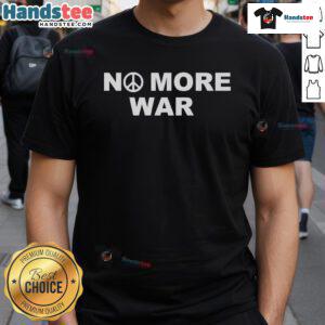 Official No More War T-Shirt featuring a bold peace symbol and a powerful message promoting peace and unity.