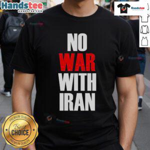 Official No War With Iran T-Shirt featuring bold anti-war message and graphic design promoting peace and diplomacy.