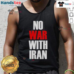 Official No War With Iran tank top featuring bold text design, promoting peace and anti-war activism in a stylish way.