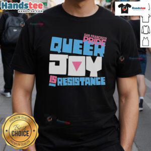 Alt Text: Official SF Pride Queer Joy Is Resistance Tour 2025 T-Shirt featuring vibrant colors and bold text design.
