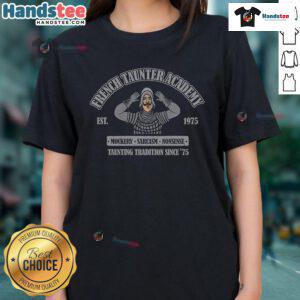 Funny French Taunter Academy Est 1975 ladies tee featuring a humorous graphic design perfect for fans of Monty Python.