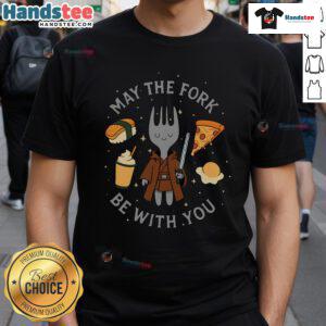 Alt Text: Funny May The Fork Be With You T-Shirt featuring awesome food graphics and Star Wars theme, perfect for fans.