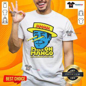 Funny Milton Mango All Mangoes Must Die T-Shirt featuring a humorous mango graphic design in vibrant colors.