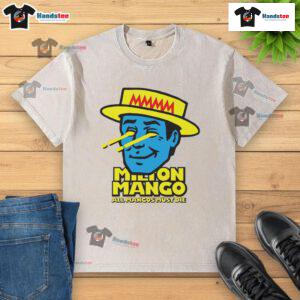 Funny Milton Mango All Mangoes Must Die washed t-shirt featuring a vibrant graphic design perfect for casual wear.