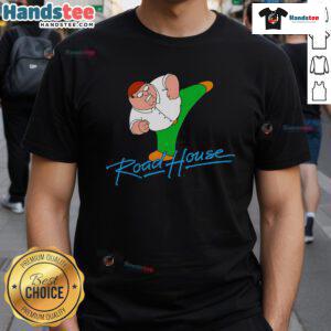 Funny Peter Griffin Road House T-Shirt featuring a humorous design inspired by the iconic Family Guy character.
